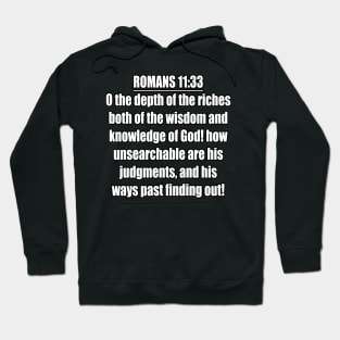 Romans 11:33 King James Version (KJV) Bible Verse Typography Hoodie